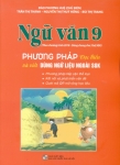 NGỮ VĂN 9 - PHƯƠNG PHÁP ĐỌC HIỂU VÀ VIẾT DÙNG NGỮ LIỆU NGOÀI SÁCH GIÁO KHOA (Theo chương trình GDPT 2018 - Dùng chung cho 3 bộ SGK)